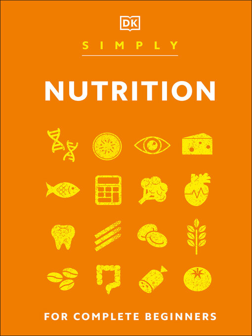 Title details for Simply Nutrition by DK - Available